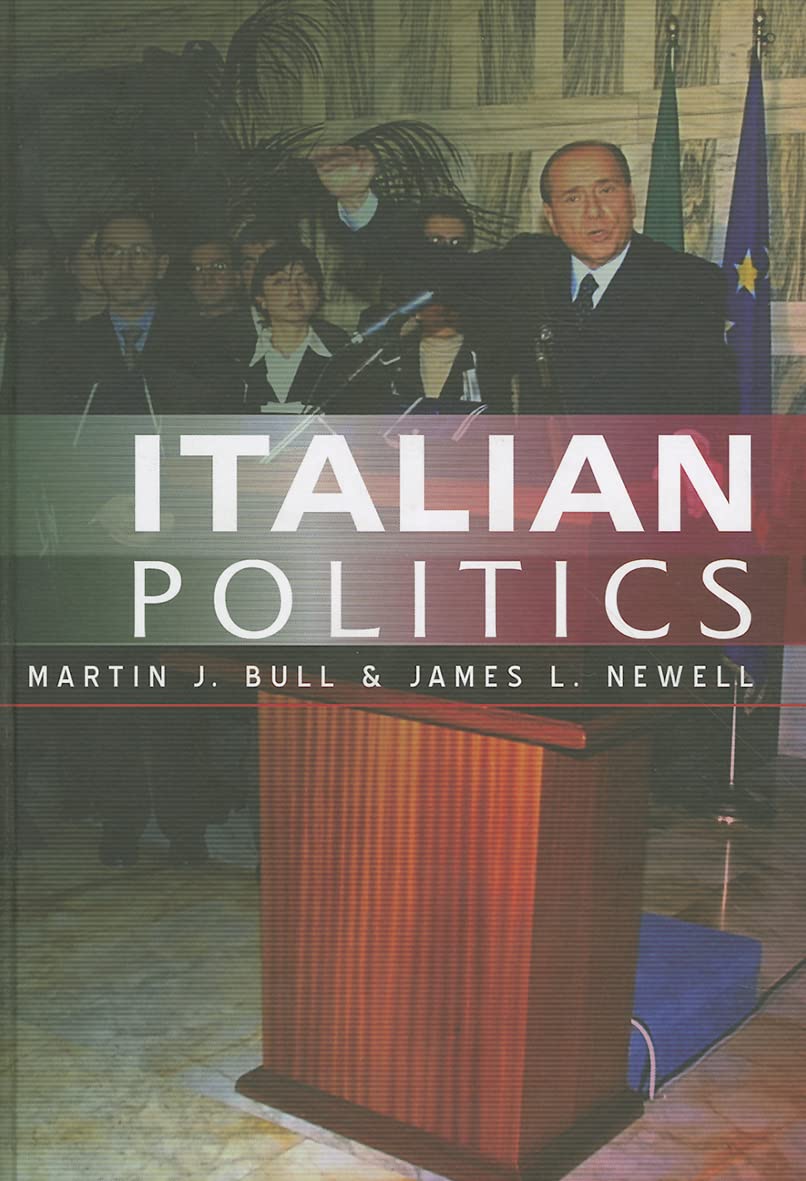 Italian Politics: Adjustment Under Duress,Used