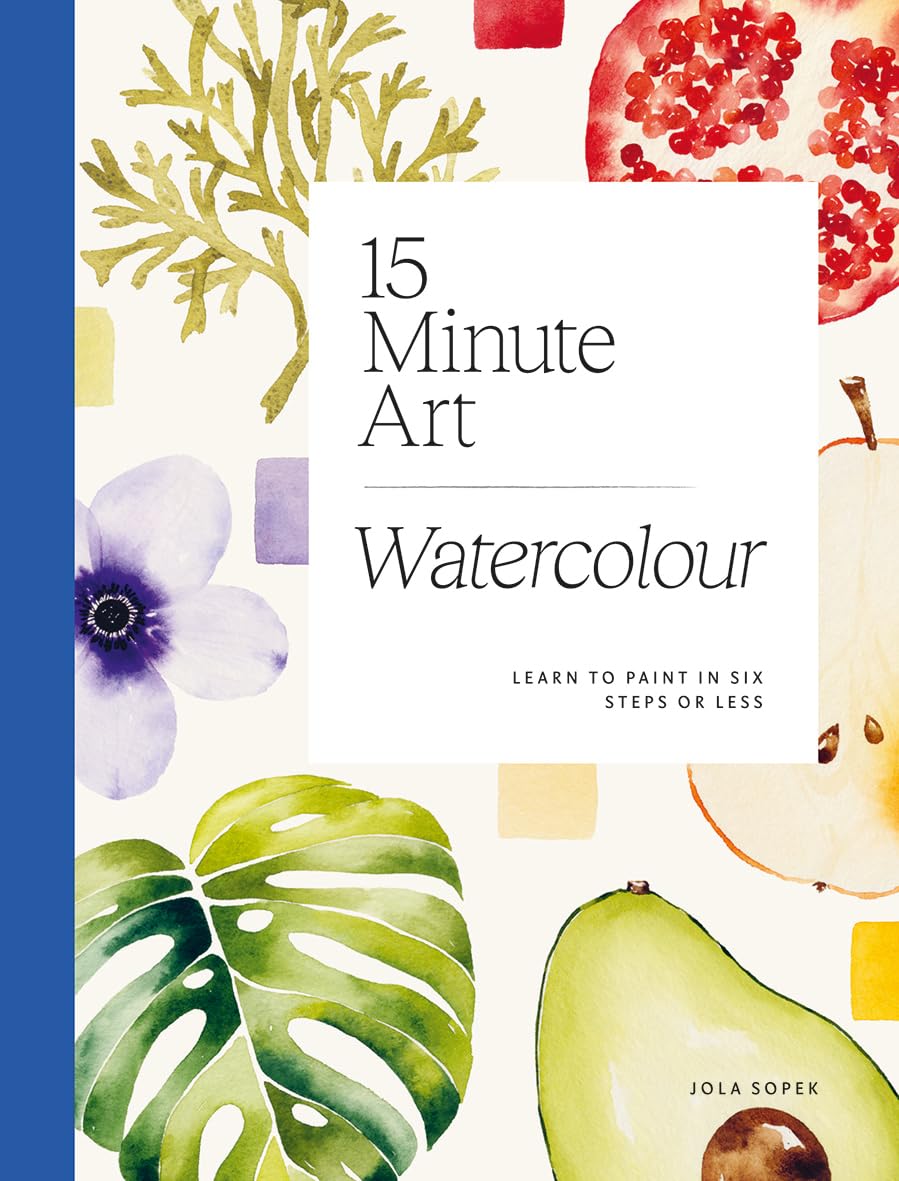 15Minute Art Watercolour: Learn To Paint In Six Steps Or Less,Used