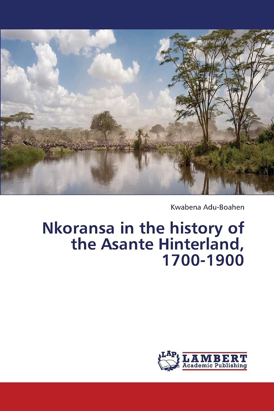 Nkoransa in the history of the Asante Hinterland, 17001900,Used