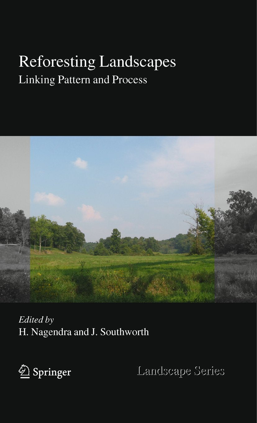 Reforesting Landscapes: Linking Pattern and Process (Landscape Series),Used