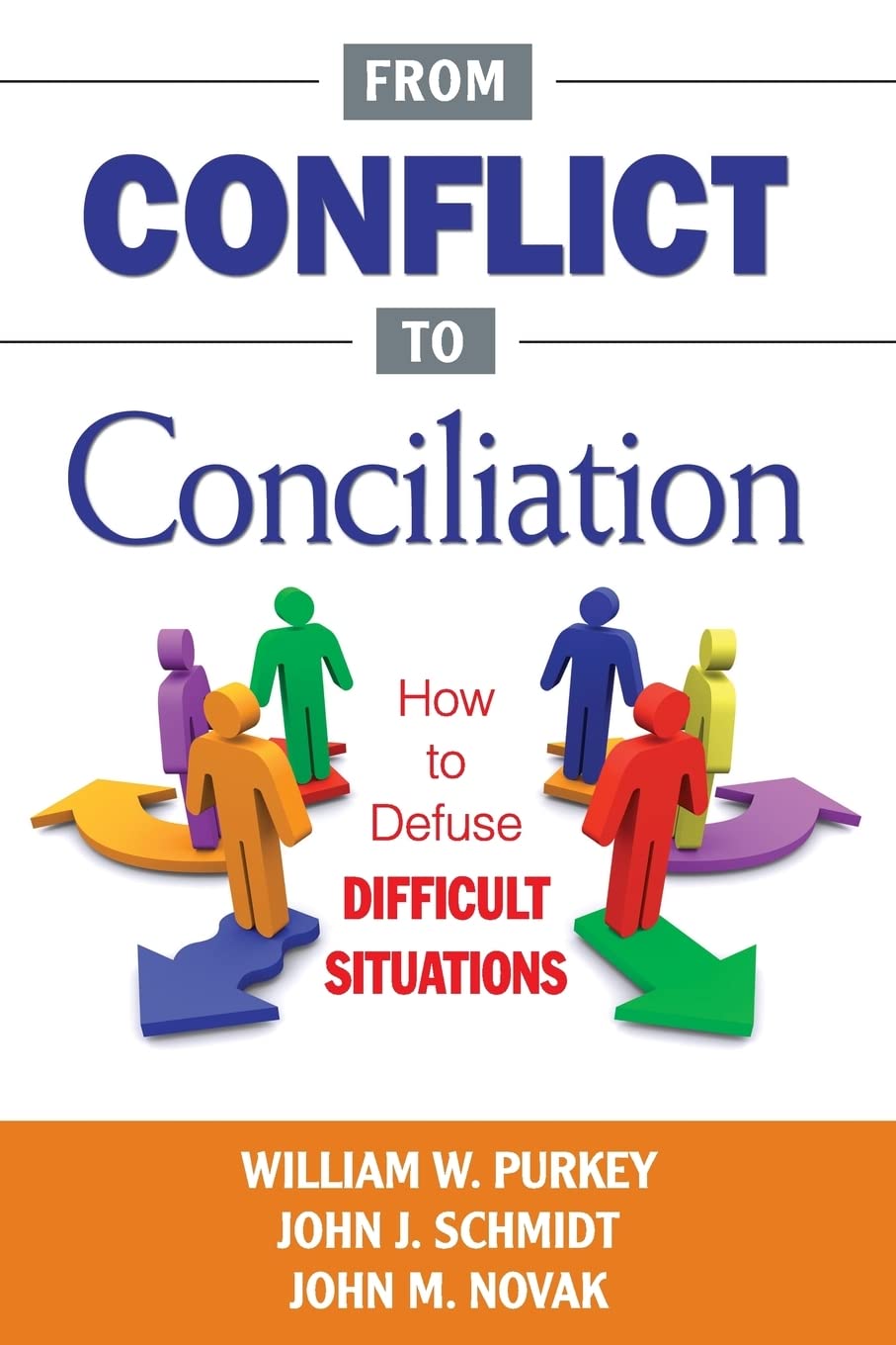 From Conflict to Conciliation: How to Defuse Difficult Situations,New