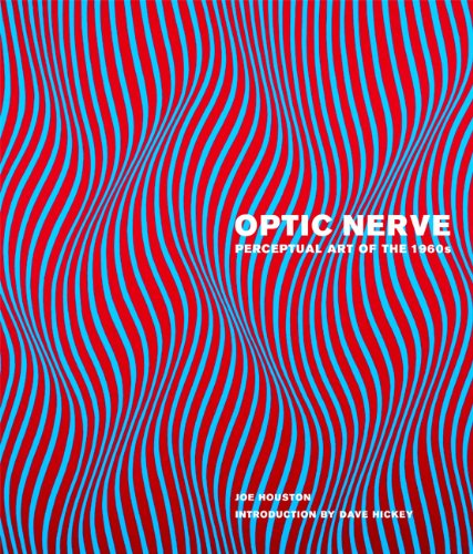 Optic Nerve: Perceptual Art of the 1960s,Used