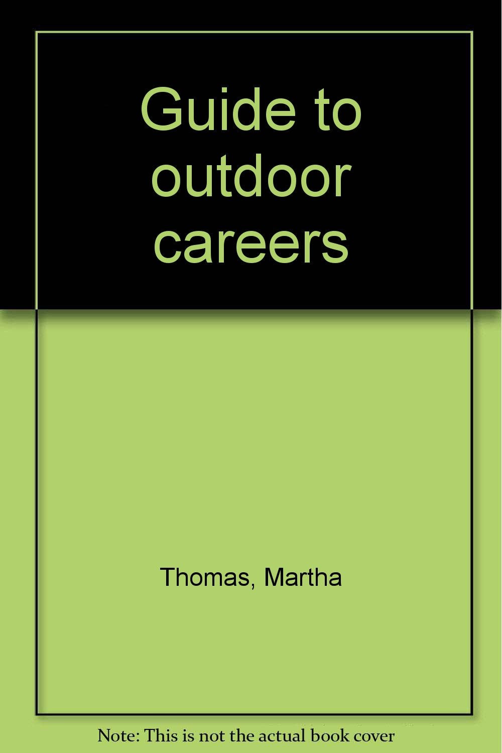 Guide to outdoor careers,Used