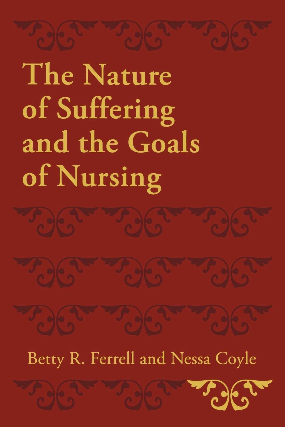 The Nature Of Suffering And The Goals Of Nursing,New