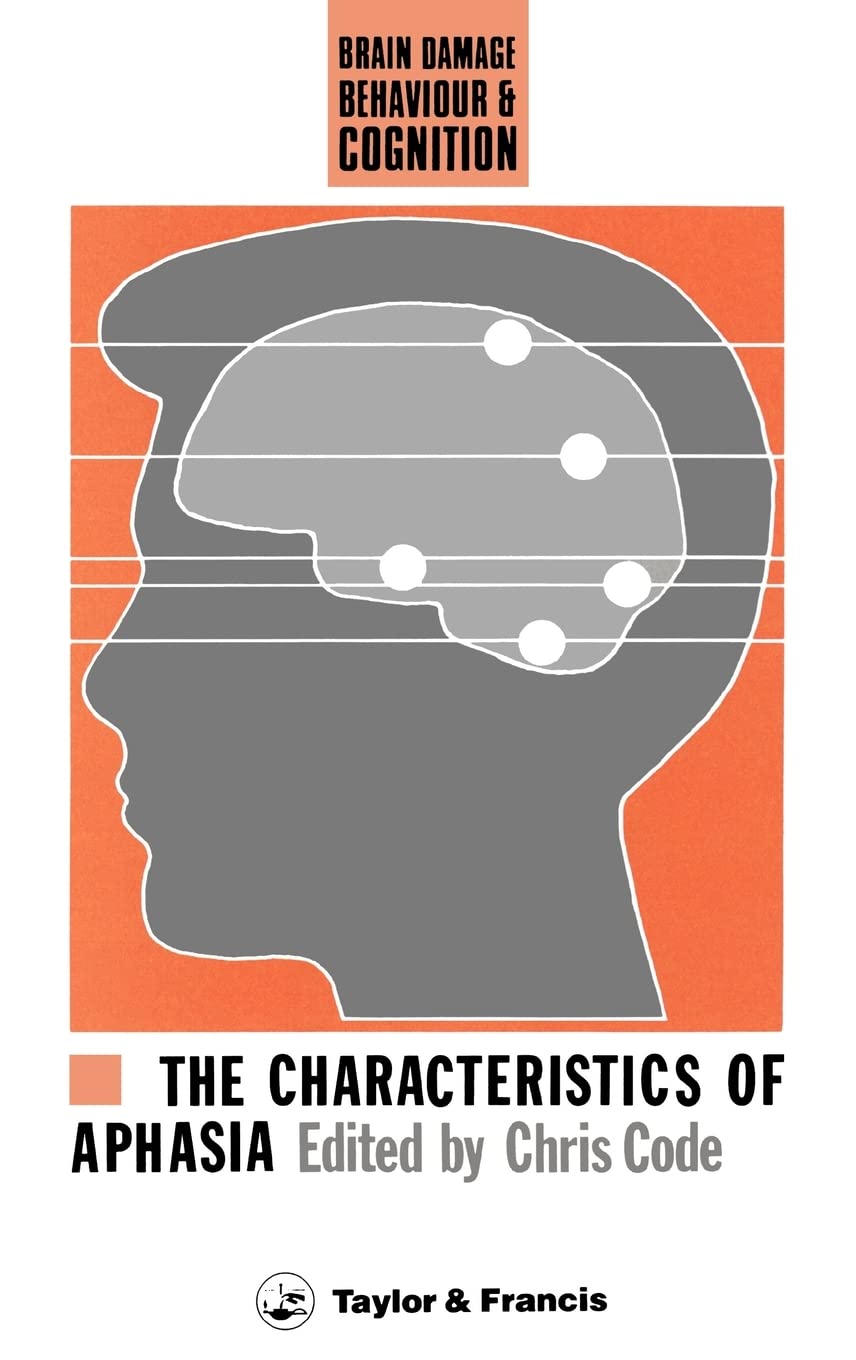 The Characteristics Of Aphasia (Brain, Behaviour And Cognition),Used