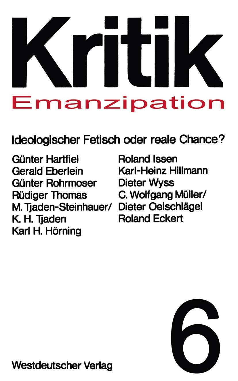Emanzipation Ideologischer Fetisch Oder Reale Chance? (Kritik, 6) (German Edition),Used