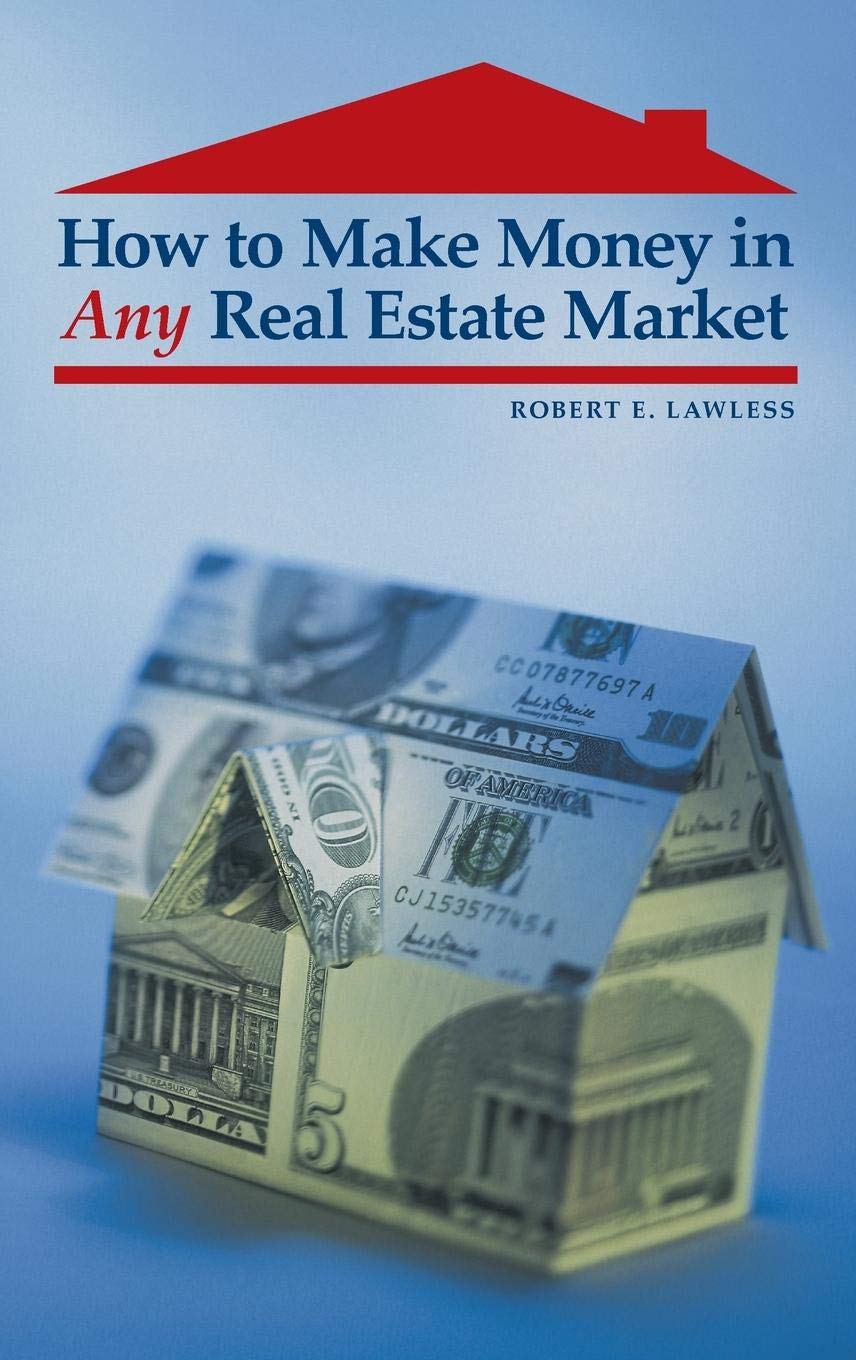 How To Make Money In Any Real Estate Market