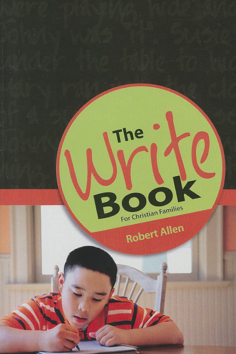 The Write Book: For Christian Families (Educator's Bookshelf),Used