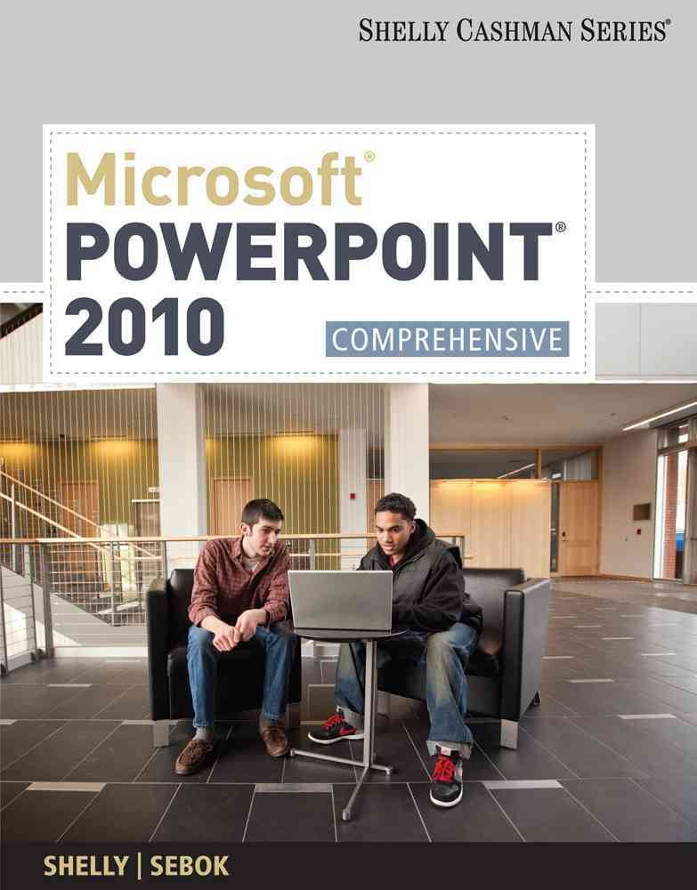 Microsoft Powerpoint 2010: Comprehensive (Sam 2010 Compatible Products),Used