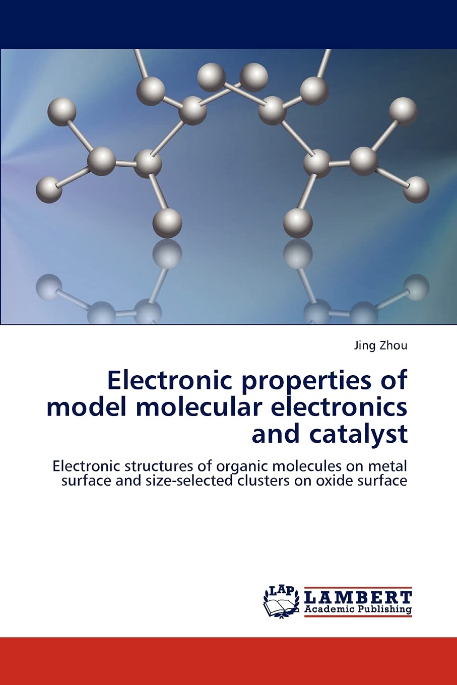 Electronic properties of model molecular electronics and catalyst: Electronic structures of organic molecules on metal surface a,Used