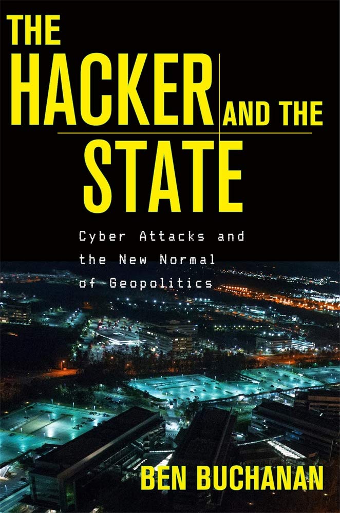 The Hacker and the State: Cyber Attacks and the New Normal of Geopolitics,Used