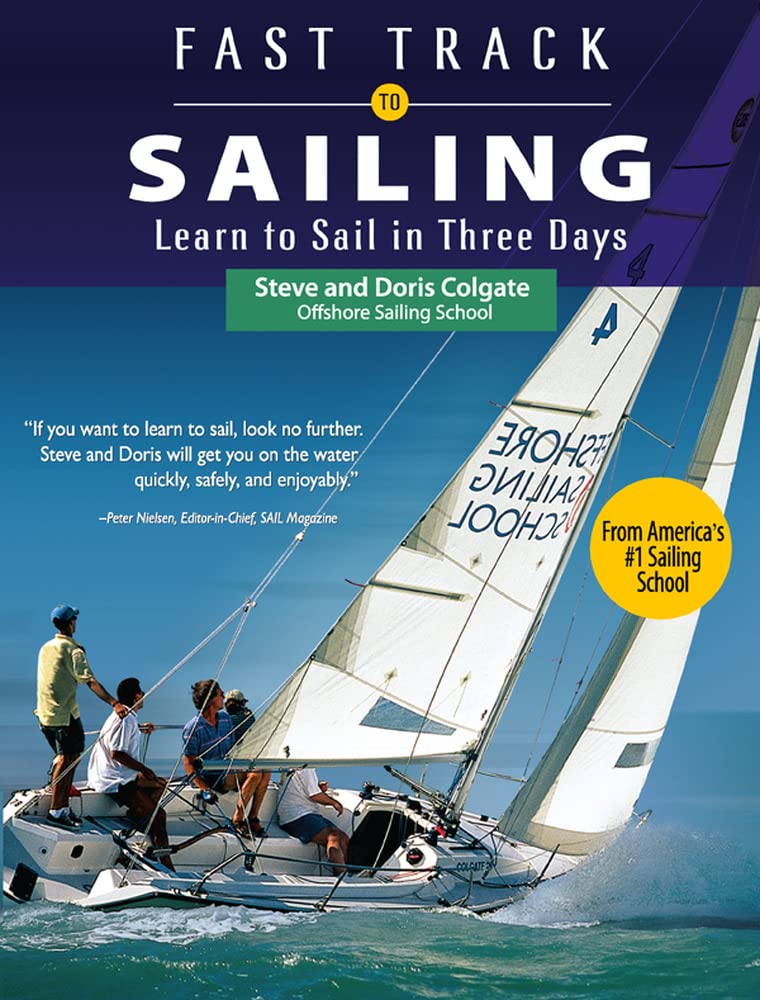Fast Track to Sailing: Learn to Sail in Three Days,Used