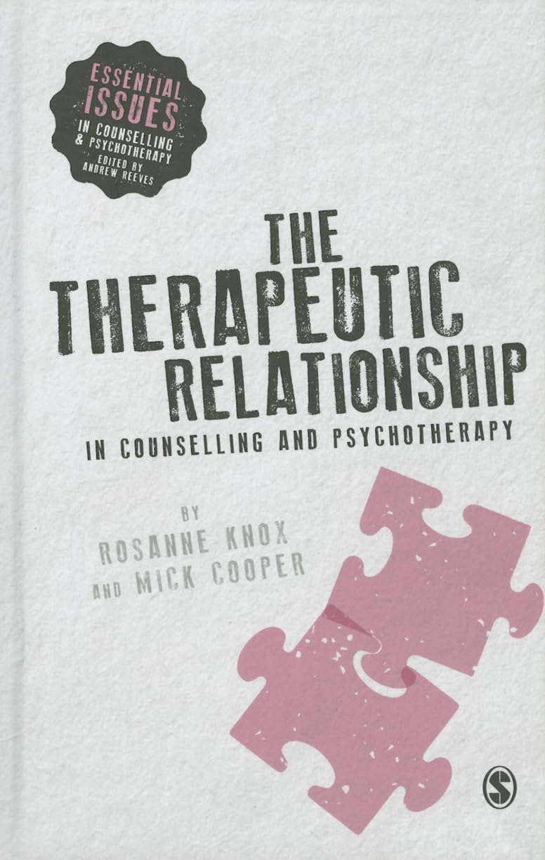 The Therapeutic Relationship in Counselling and Psychotherapy (Essential Issues in Counselling and Psychotherapy Andrew Reeves,Used