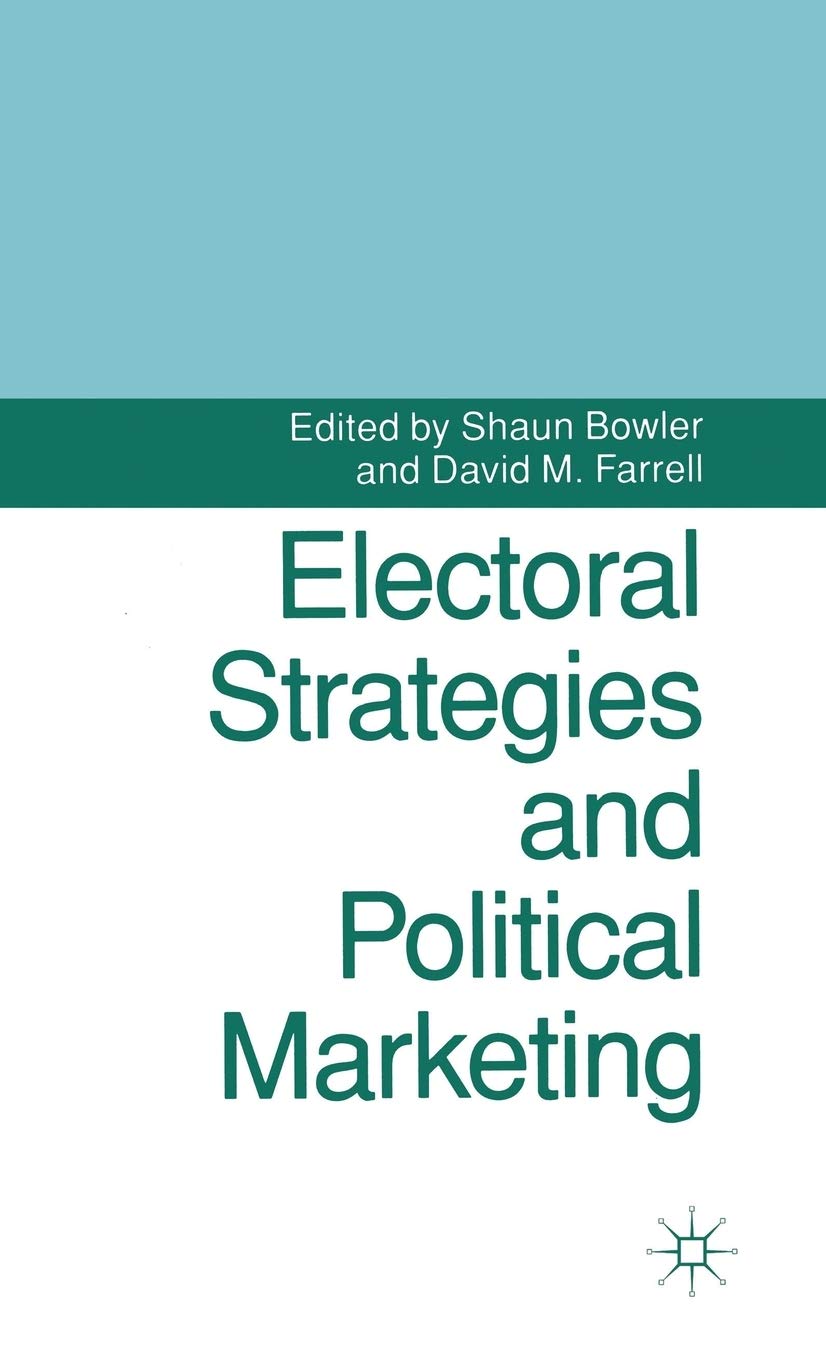 Electoral Strategies and Political Marketing (Contemporary Political Studies),Used