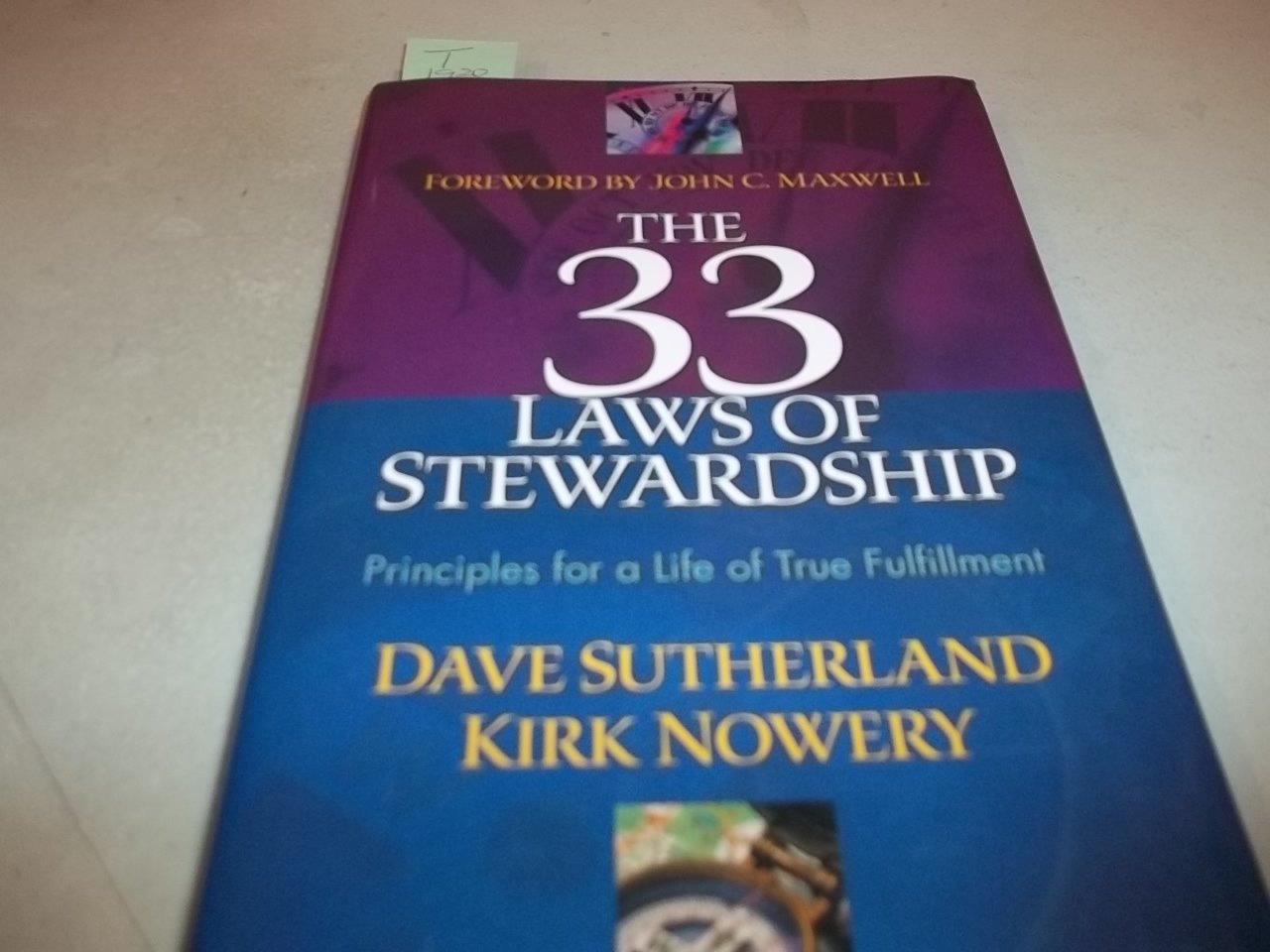 The 33 Laws of Stewardship: Principles for a Life of True Fulfillment,Used