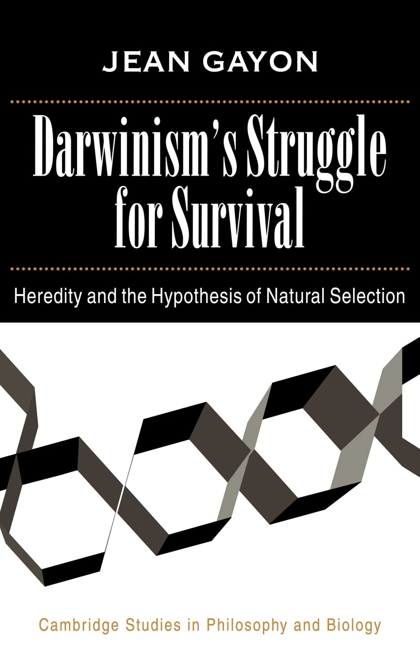 Darwinism's Struggle for Survival: Heredity and the Hypothesis of Natural Selection (Cambridge Studies in Philosophy and Biology,Used
