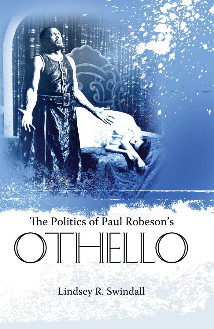 The Politics of Paul Robeson's Othello (Margaret Walker Alexander Series in African American Studies),Used