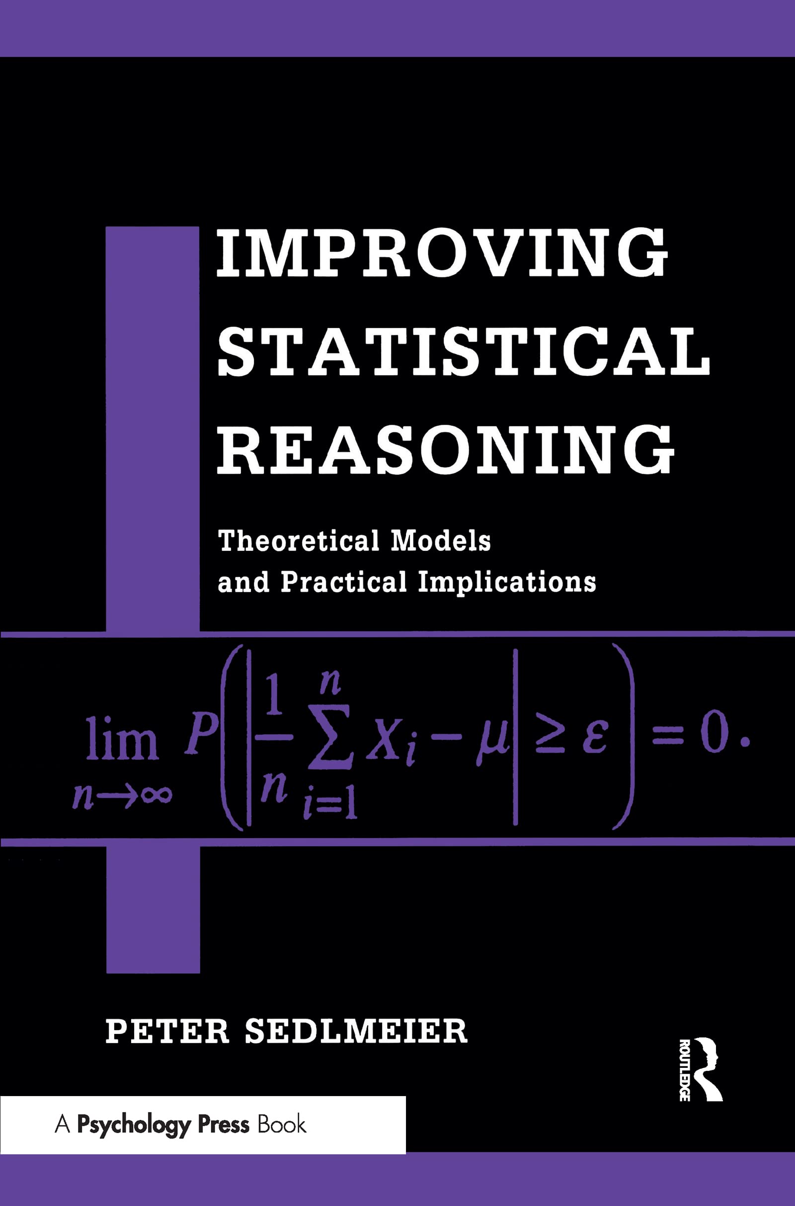 Improving Statistical Reasoning: Theoretical Models And Practical Implications,Used