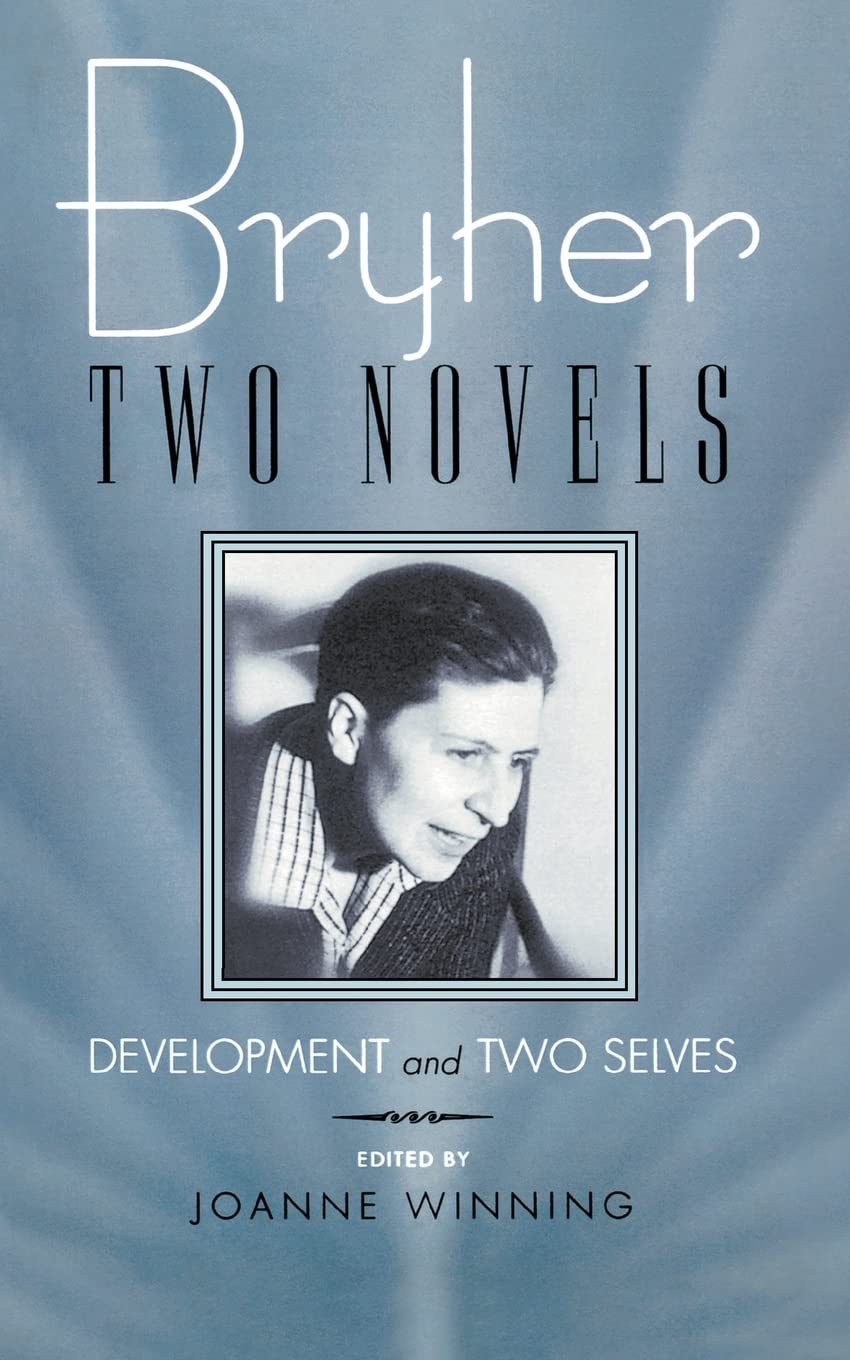 Bryher: Two Novels: Development and Two Selves (Living Out: Gay and Lesbian Autobiographies),Used
