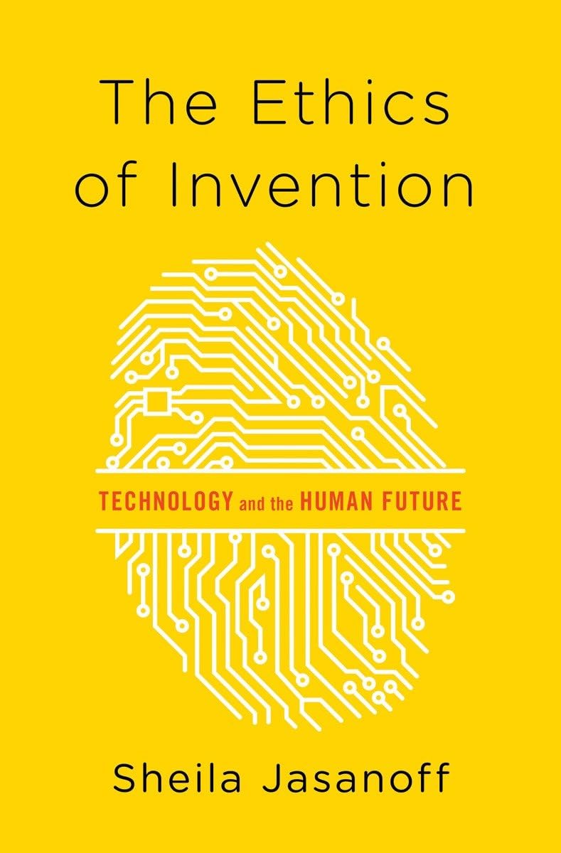 The Ethics of Invention: Technology and the Human Future,Used