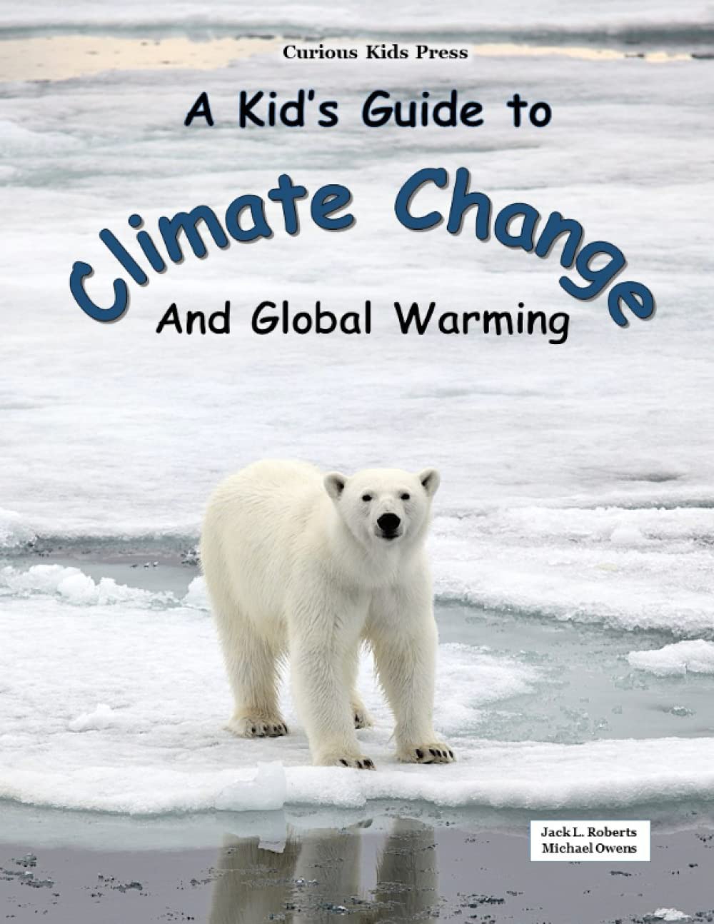 A Kid's Guide to Climate Change and Global Warming,Used