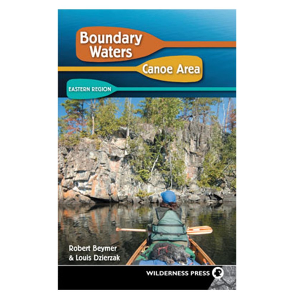 Boundary Waters Canoe Area: The Eastern Region,New