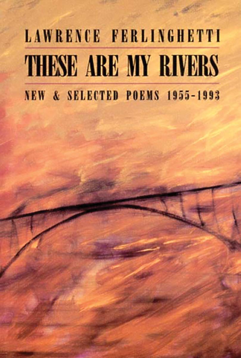 These Are My Rivers: New & Selected Poems, 19551993,Used