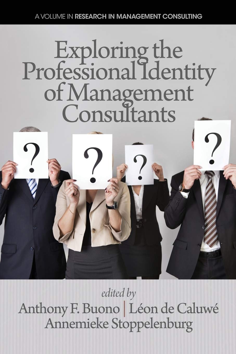 Exploring The Professional Identity Of Management Consultants (Research In Management Consulting),Used