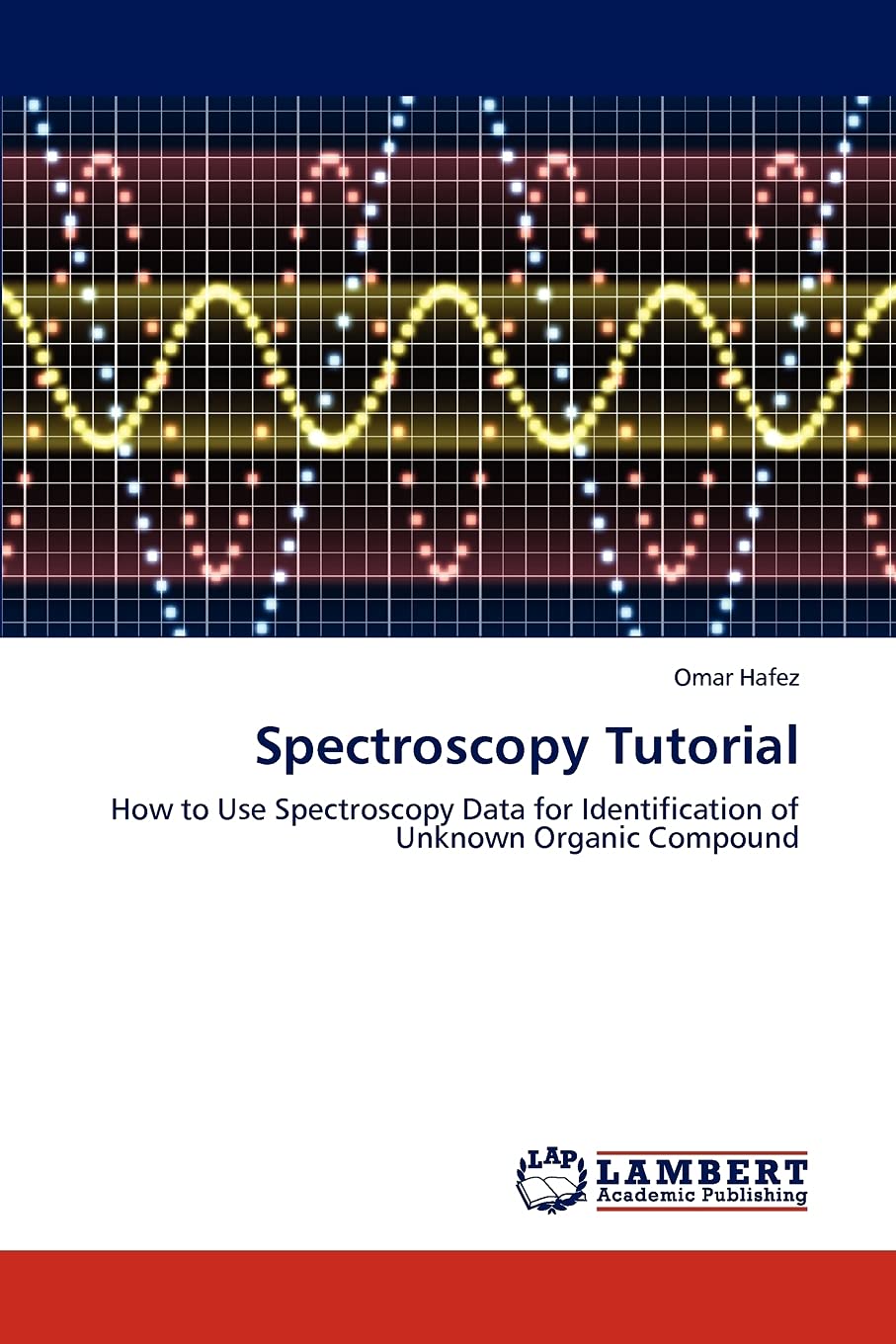 Spectroscopy Tutorial: How to Use Spectroscopy Data for Identification of Unknown Organic Compound,Used