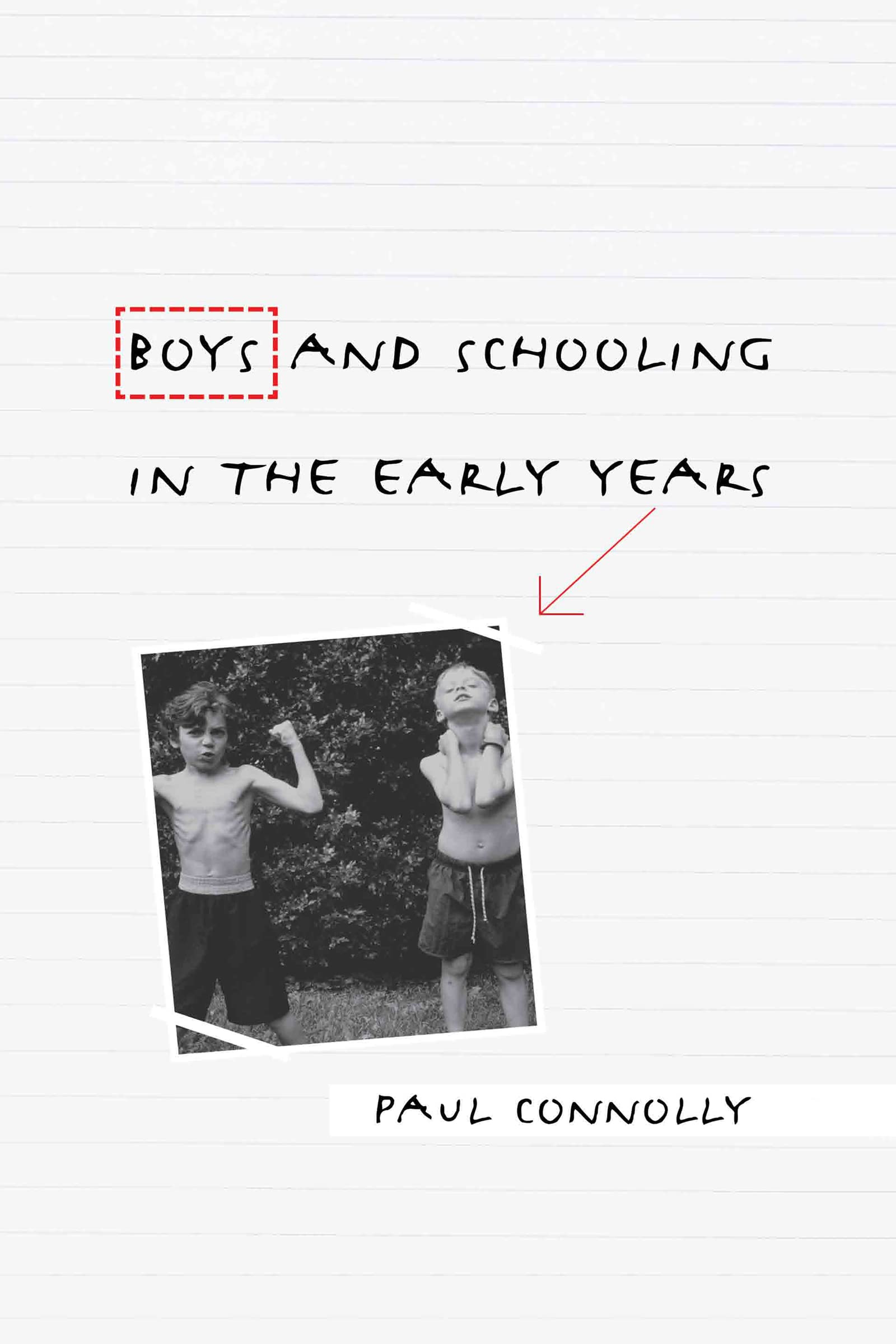 Boys And Schooling In The Early Years,New
