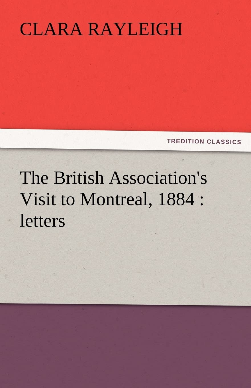 The British Association's Visit to Montreal, 1884: Letters,Used