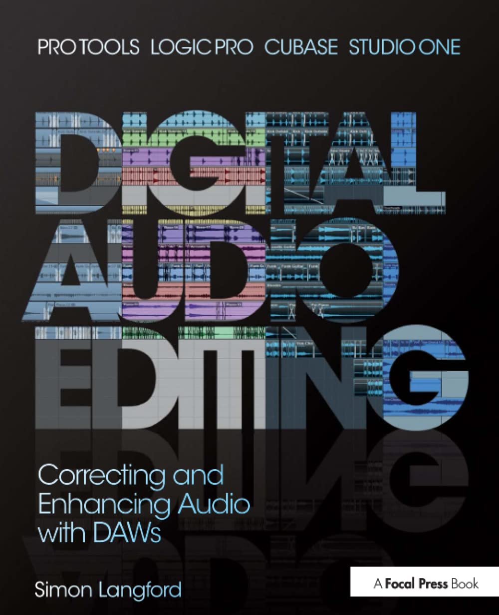 Digital Audio Editing: Correcting and Enhancing Audio in Pro Tools, Logic Pro, Cubase, and Studio One,Used