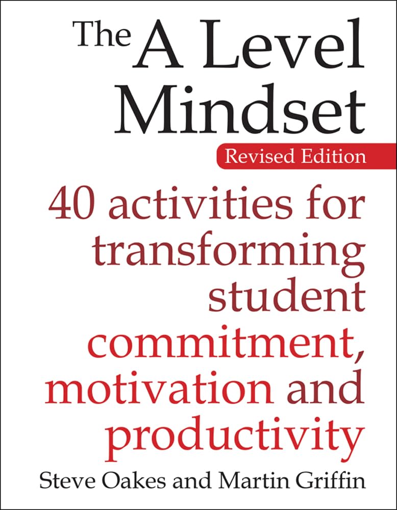 A Level Mindset: 40 Activities for Transforming Student Commitment, Motivation and Productivity,Used