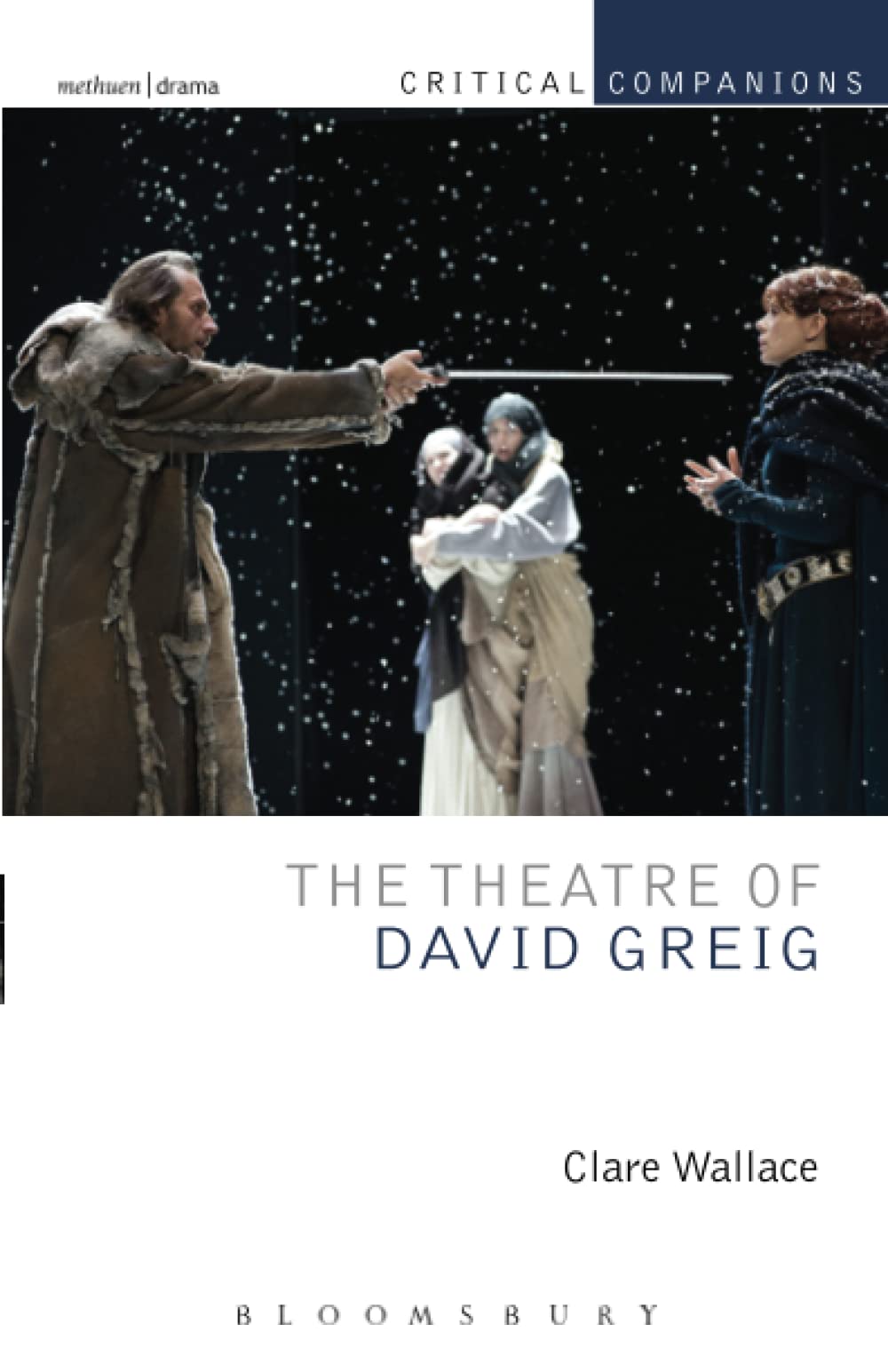 Theatre Of David Greig, The (Critical Companions),Used
