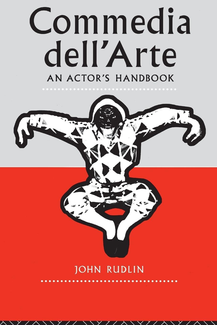 Commedia Dell'Arte: An Actor's Handbook,Used
