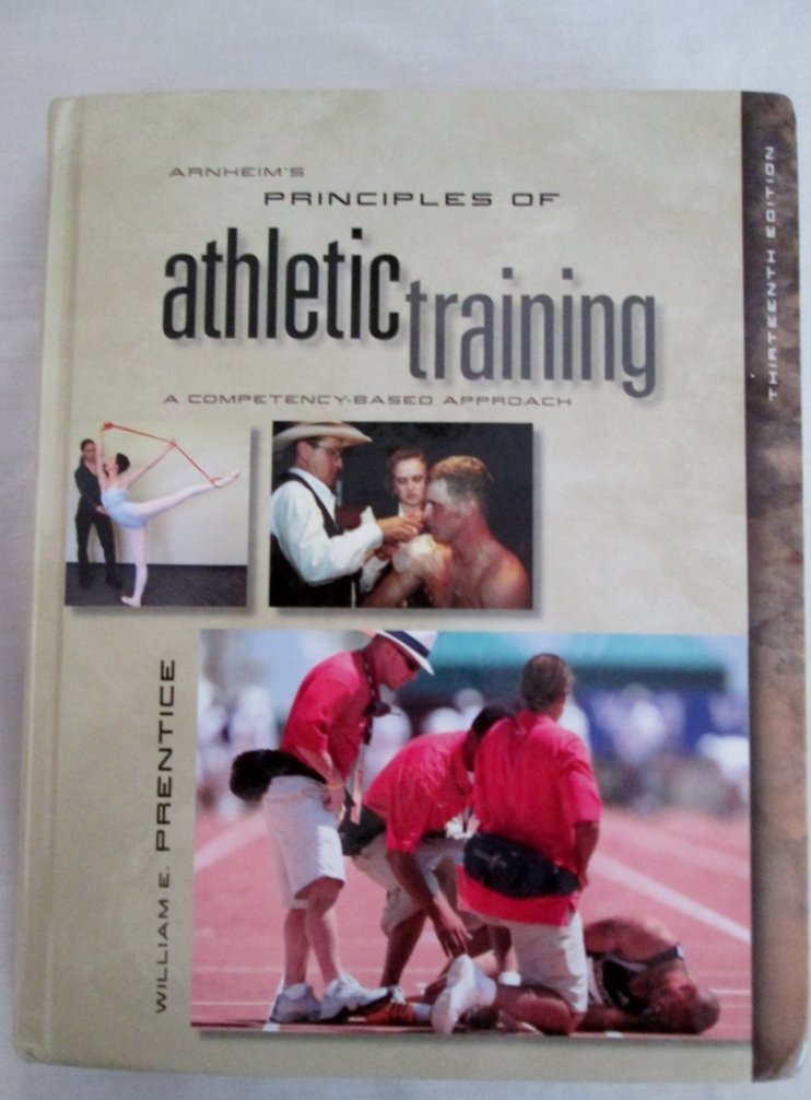 Arnheim's Principles of Athletic Training: A CompetencyBased Approach,Used