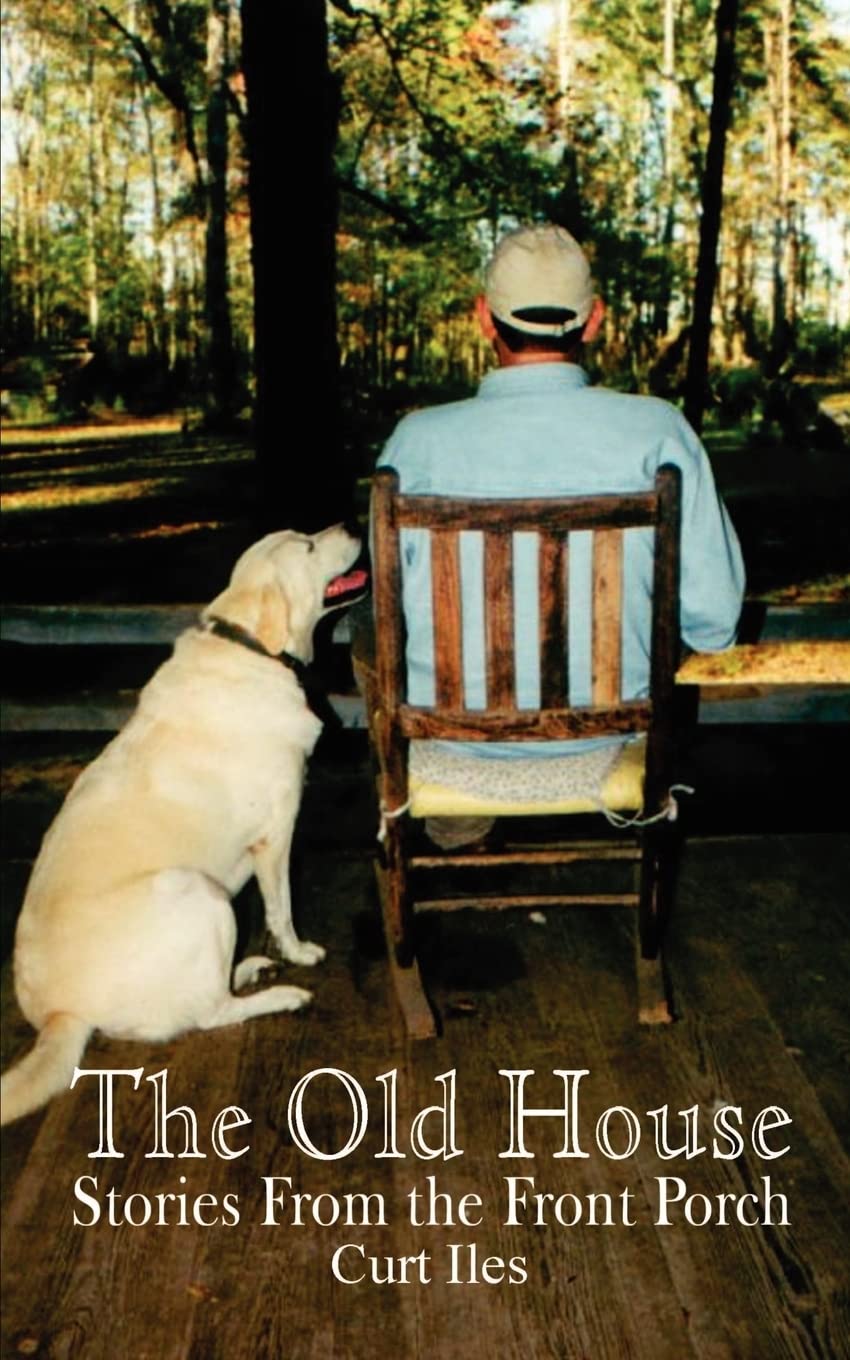 The Old House: Stories From the Front Porch,Used