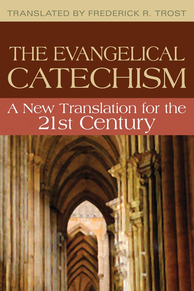 Evangelical Catechism:: A New Translation for the 21st Century,Used