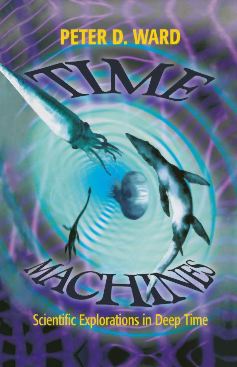 Time Machines: Scientific Explorations In Deep Time,Used