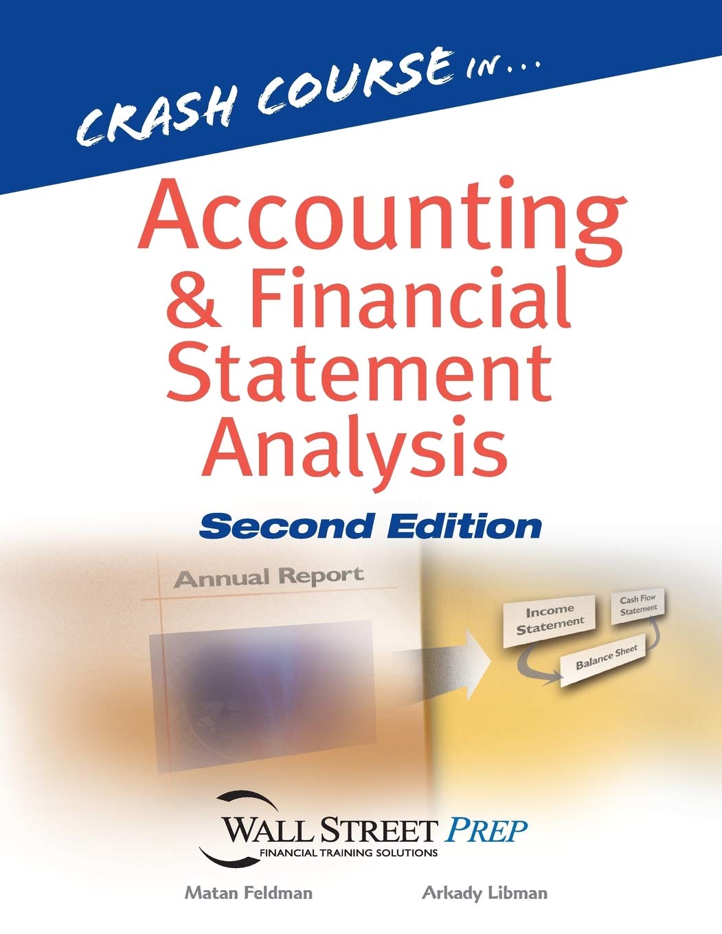 Crash Course in Accounting and Financial Statement Analysis,Used