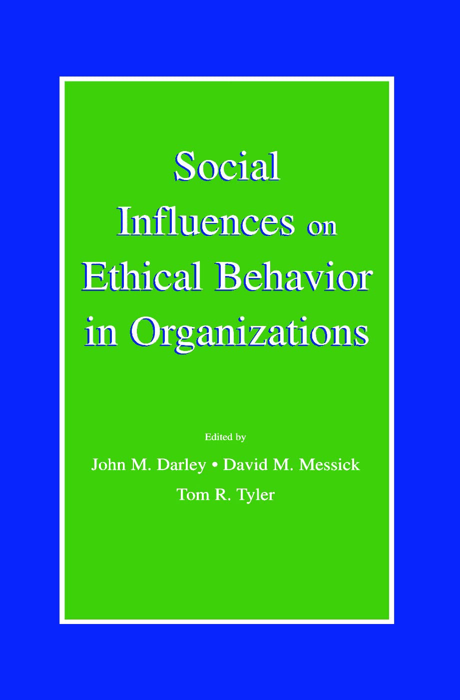 Social Influences On Ethical Behavior In Organizations (Organization And Management Series),Used