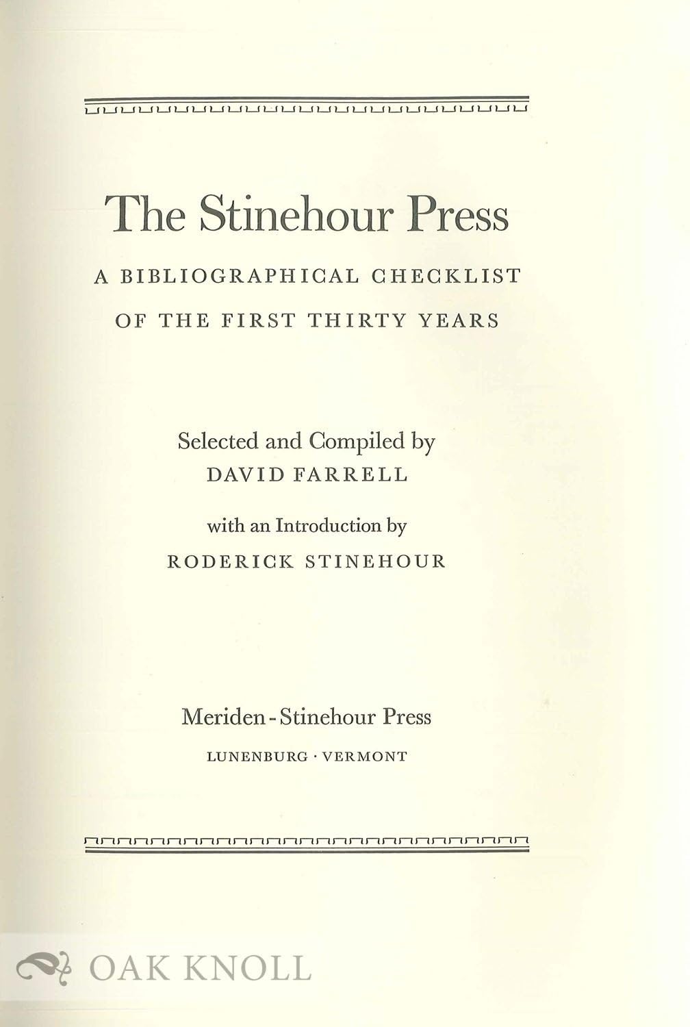 The Stinehour Press: A Bibliographical Checklist of the First Thirty Years,Used