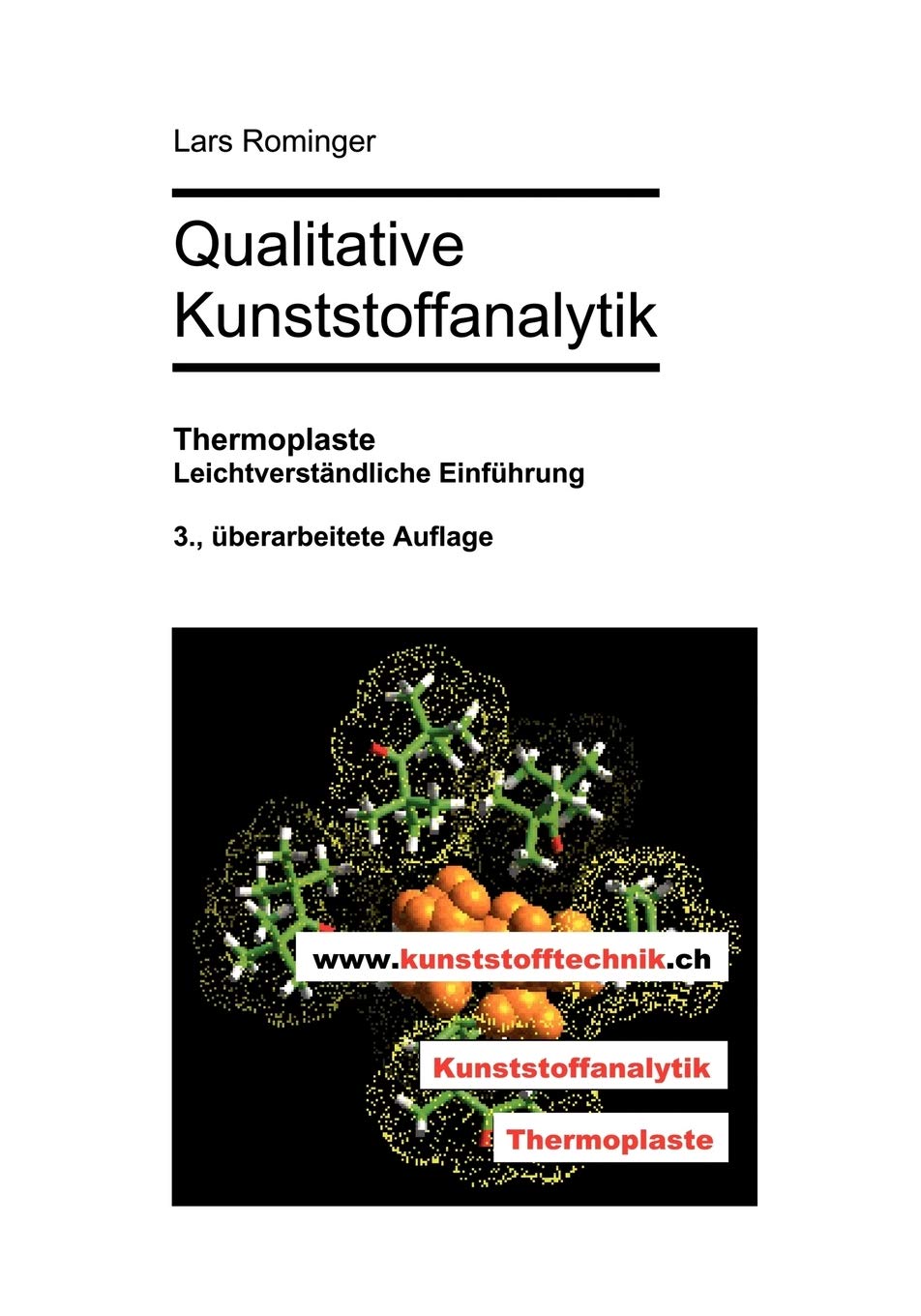 Qualitative Kunststoffanalytik: Thermoplaste. Leichtverstndliche Einfhrung. 3., berarbeitete Auflage (German Edition),Used