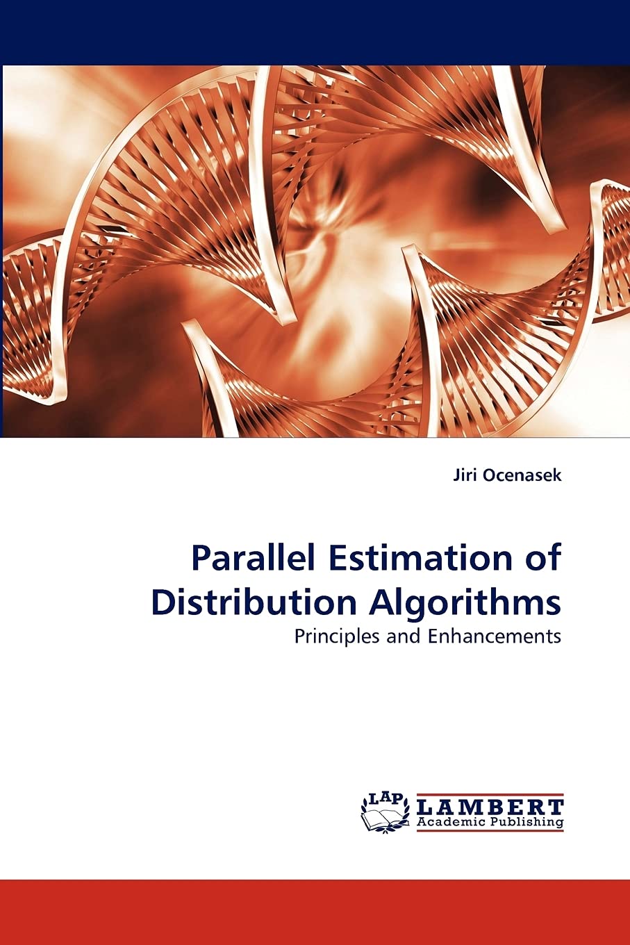 Parallel Estimation of Distribution Algorithms: Principles and Enhancements,Used