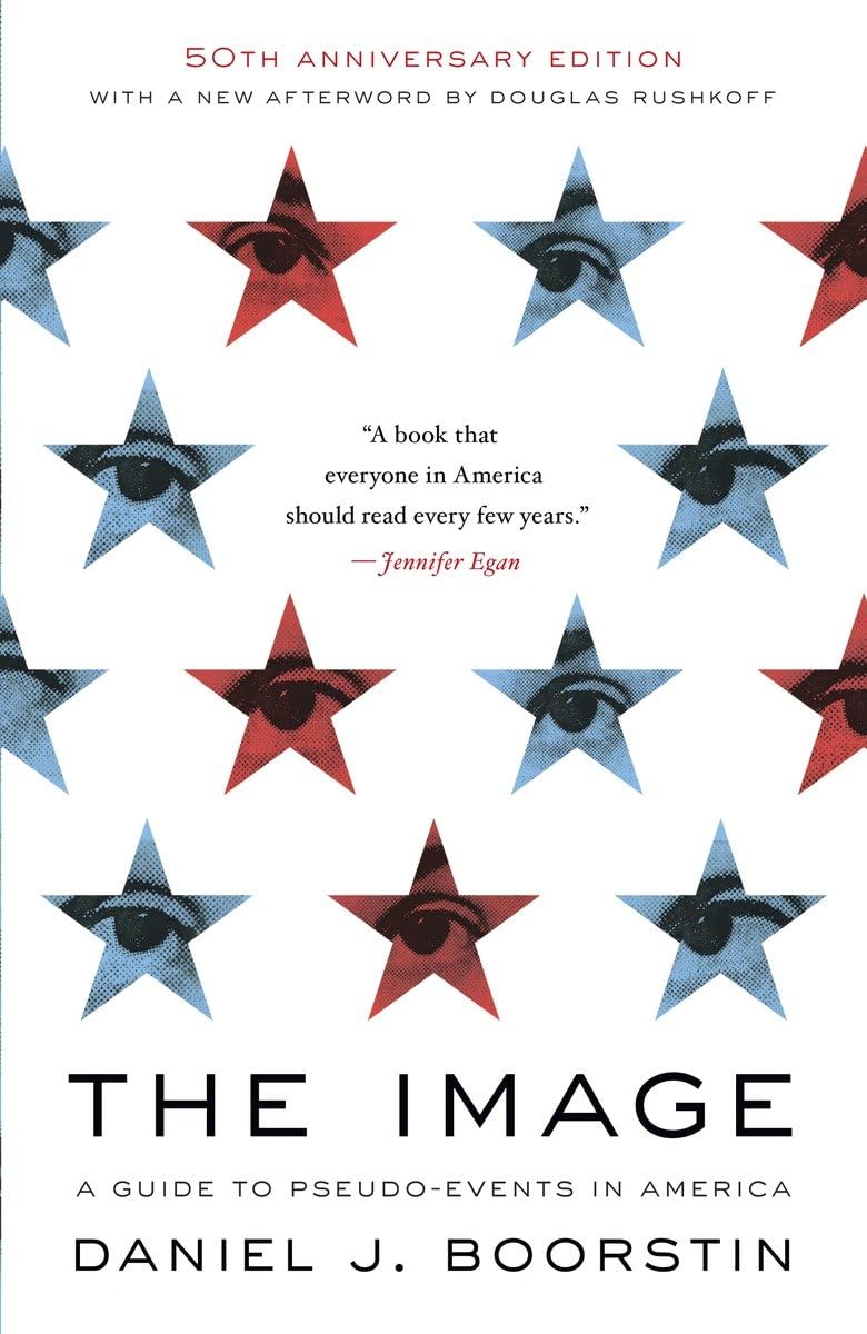 The Image: A Guide To Pseudoevents In America