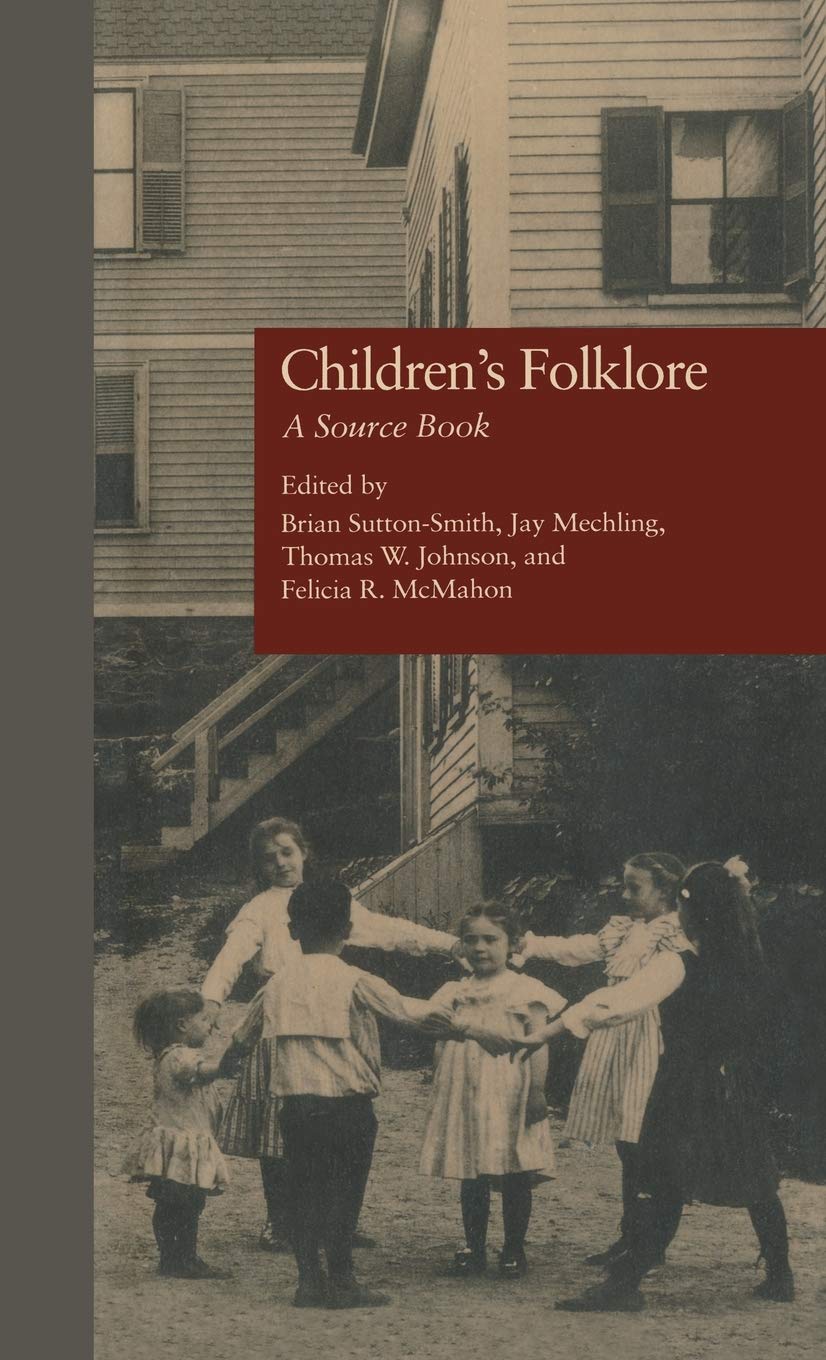 Children's Folklore: A Source Book (Garland Reference Library of Social Science),Used
