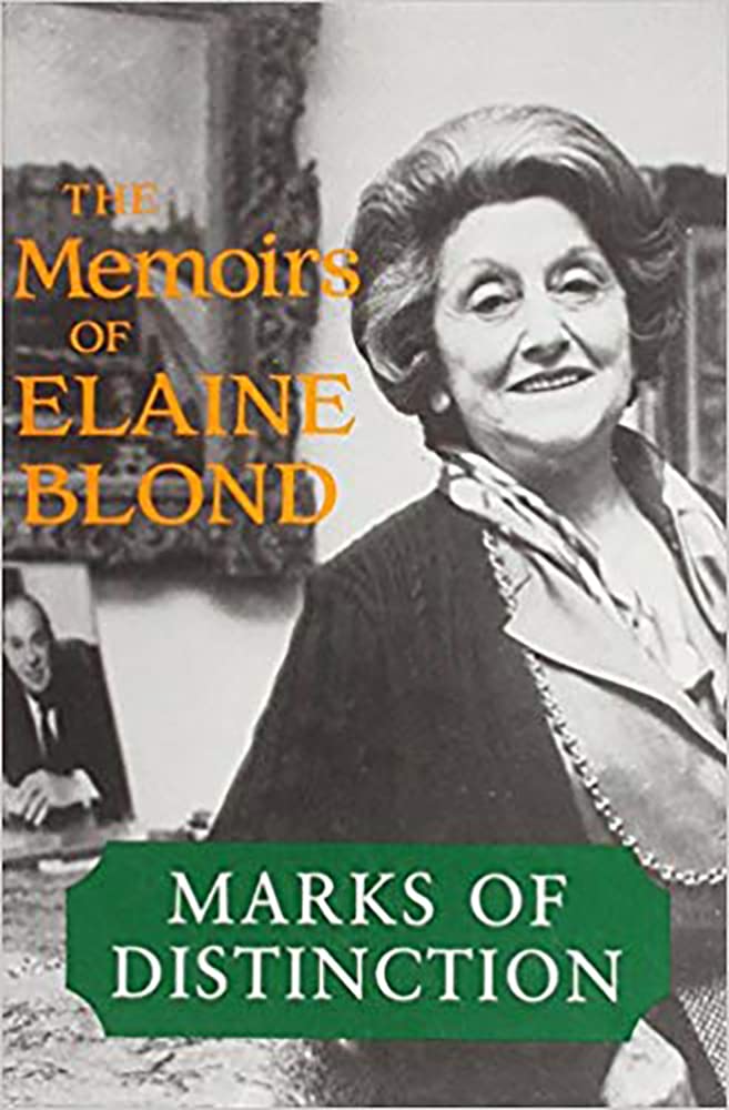 Marks Of Distinction: The Memoirs Of Elain Blond,Used
