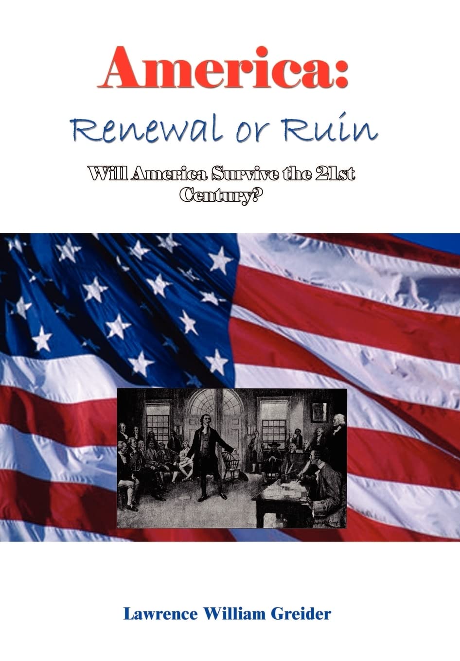 America: Renewal or Ruin Will America Survive the 21st Century?,Used