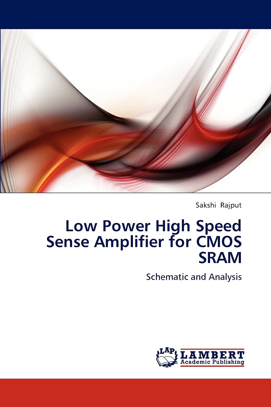 Low Power High Speed Sense Amplifier for CMOS SRAM: Schematic and Analysis,Used