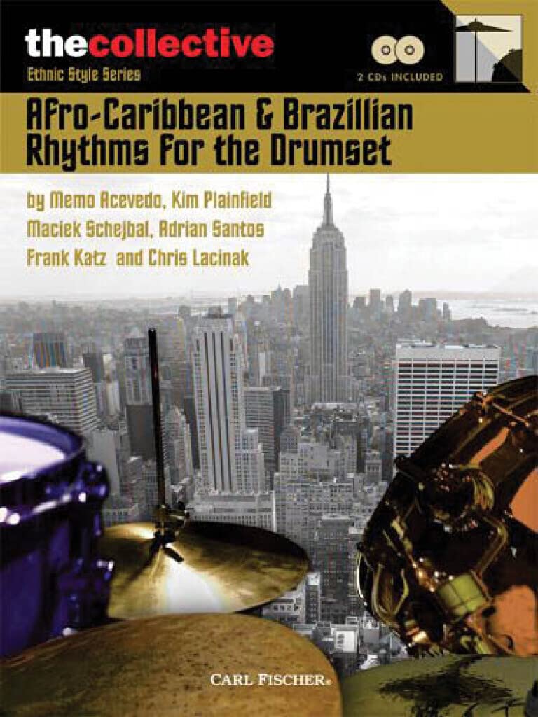 AfroCaribbean & Brazilian Rhythms for the Drums: The Collective: Ethnic Style Series (The Collective: Contemporary Styles),New